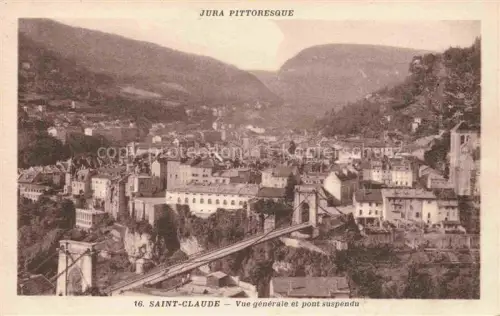 AK / Ansichtskarte Saint-Claude  St-Claude 39 Jura Vue generale et pont suspendu