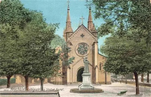 AK / Ansichtskarte Neuchatel NE Collegiale et Statue Farel