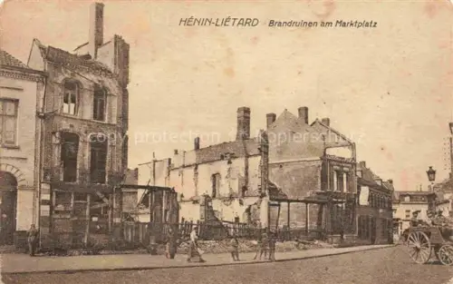 AK / Ansichtskarte Henin-Lietard LENS 62 Pas-de-Calais Brandruinen am Marktplatz Ruines Grande Guerre Truemmer 1. Weltkrieg Feldpost