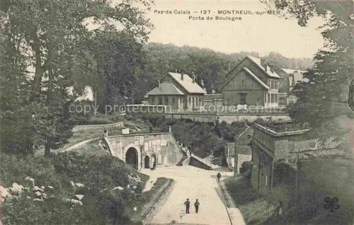 AK / Ansichtskarte Montreuil-sur-Mer 62 Pas-de-Calais Porte de Boulogne