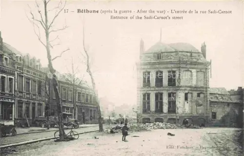 AK / Ansichtskarte Bethune 62 Pas-de-Calais Après la guerre Entrée de la Rue Sadi-Carnot Truemmer 1. Weltkrieg