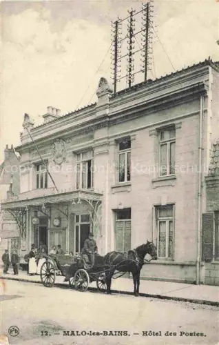 AK / Ansichtskarte Malo-les-Bains Dunkerque 59 Nord Hôtel des Postes Pferdedroschke