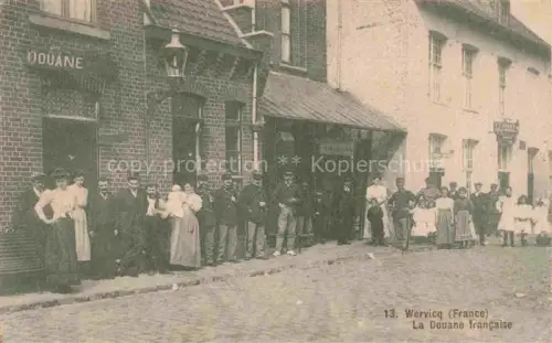AK / Ansichtskarte Wervicq-Sud Zuid-Wervik 59 Nord La Douane francaise