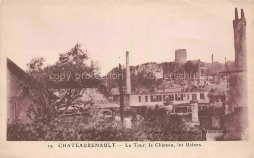 AK / Ansichtskarte Chateaurenault Chateau-Renault TOURS 37 Indre-et-Loire La Tour le Château et les usines