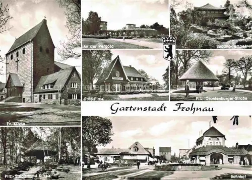 AK / Ansichtskarte Frohnau REINICKENDORF BERLIN Ev Kirche Pergola Poloplatz Buddha Tempel Pilz Oranienburger Strasse Bahnhof