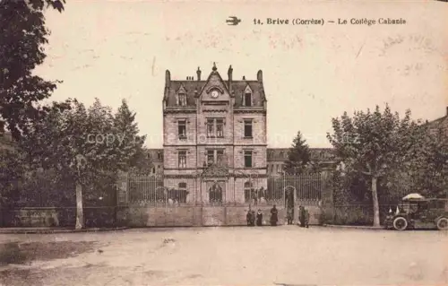 AK / Ansichtskarte BRIVE -LA-GAILLARDE 19 Correze Le Collège Cabanis