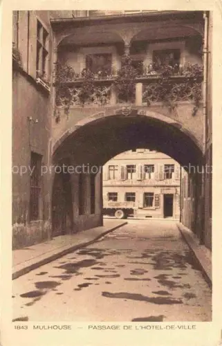 AK / Ansichtskarte MULHOUSE Muehlhausen 68 Haut-Rhin Passage de l'Hôtel de Ville