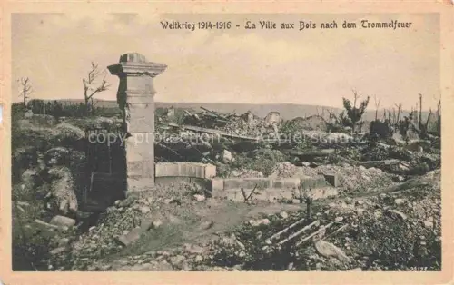 AK / Ansichtskarte La Ville-aux-Bois -les-Dizy LAON 02 Aisne WK 1 Szene nach dem Trommelfeuer