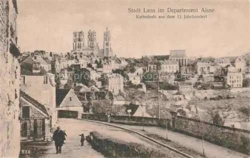 AK / Ansichtskarte LAON 02 Aisne Kathedrale 11tes Jhdt