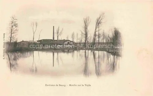 AK / Ansichtskarte BOURG -EN BREssE 01 Ain Moulin sur la Veyle