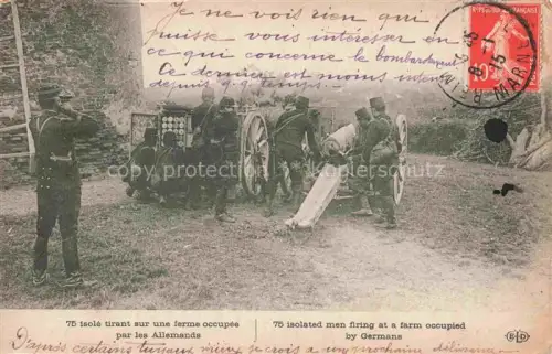 AK / Ansichtskarte Militaria Geschuetze 75 isoldet men firing farm occupied by Germans