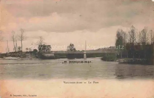 AK / Ansichtskarte Vailly-sur-Aisne Soissons 02 Aisne Le Pont