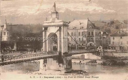 AK / Ansichtskarte Seyssel Belley 01 Ain Le Pont et l'Hotel Beau Rivage