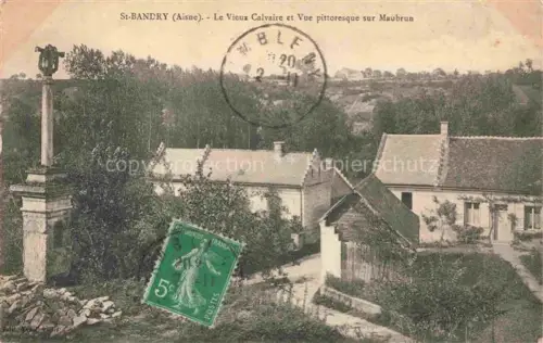 AK / Ansichtskarte St-Bandry Saint-Bandry Soissons 02 Aisne Le Vieux Calvaire et Vue pittoresque sur Maubrun