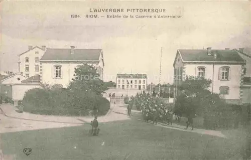 AK / Ansichtskarte RIOM 63 Puy-de-Dome Entrée de la Caserne d'Anterroche