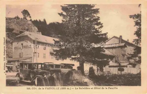 AK / Ansichtskarte Faucille Col de la Faucille Sichelberg 1323m Gex 01 Ain Le Belvedere et Hotel de la Faucille