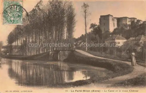 AK / Ansichtskarte La Ferte-Milon Chateau-Thierry 02 Aisne Le Canal et le vieux Chateau