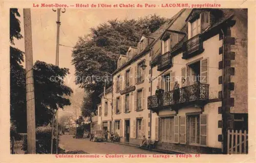 AK / Ansichtskarte Le Mont-Dore Clermont-Ferrand 63 Puy-de-Dome Hôtel de l'Oise et Chalet du Parc