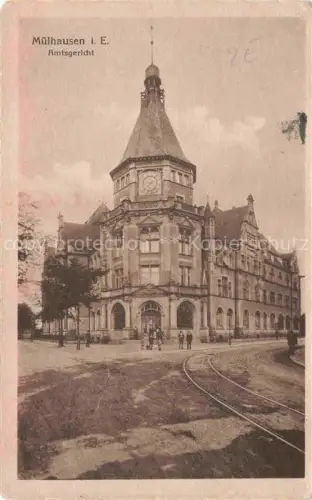 AK / Ansichtskarte Muelhausen Elsass Amtsgericht Le Tribunal Feldpost Pruefstempel