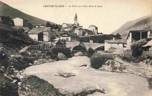AK / Ansichtskarte Lanslevillard Saint-Jean-de-Maurienne 73 Savoie Pont sur l'Arc dans le pays