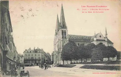 AK / Ansichtskarte PAU 64 Pyrenees-Atlantiques Eglise St-Jacques et Rue St.-Jacques