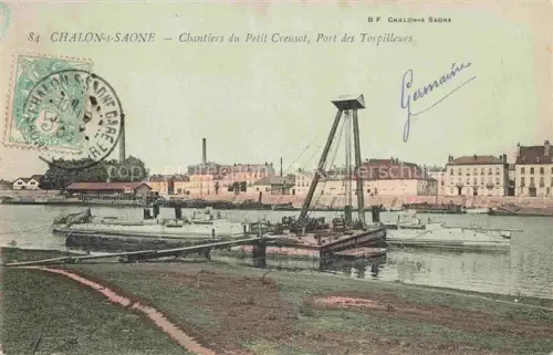 AK / Ansichtskarte CHALON-SUR-SAONE 71 Saone-et-Loire Chantiers du Petit Creusot Port des Torpilleurs