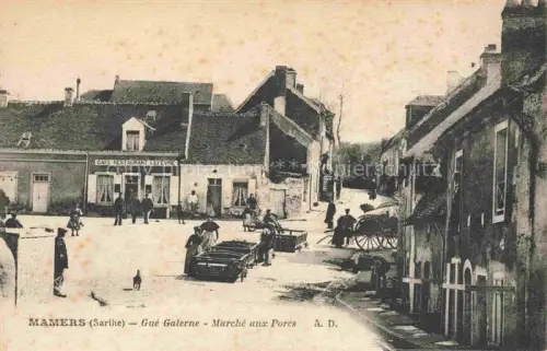 AK / Ansichtskarte MAMERS 72 Sarthe Gué Galerne Marché aux Porcs