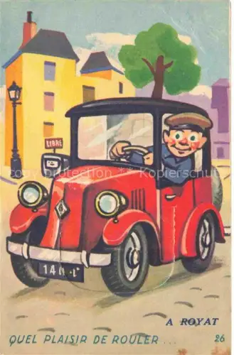 AK / Ansichtskarte Royat-les-Bains Clermont-Ferrand 63 Puy-de-Dome Automobile Quel plaisir de rouler Kuenstlerkarte