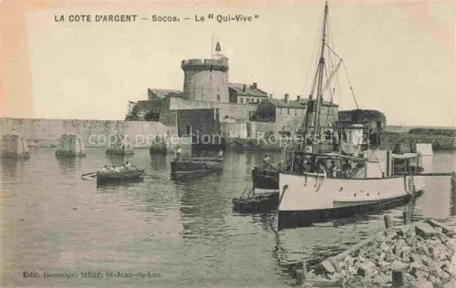AK / Ansichtskarte Socoa Ciboure Bayonne 64 Pyrenees-Atlantiques Le Qui-Vive Bateau Fort