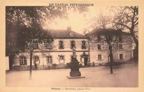 AK / Ansichtskarte Pleaux Mauriac 15 Cantal Insitution Jeanne d'Arc