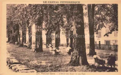 AK / Ansichtskarte Vic-sur-Cere AURILLAC 15 Cantal Hôtel des Bains et son parc