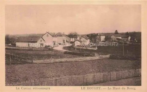 AK / Ansichtskarte Le Rouget Aurillac 15 Cantal Le Haut du Bourg