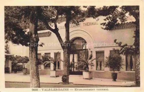 AK / Ansichtskarte Vals -les-Bains Largentiere 07 Ardeche Etablissement Thermal