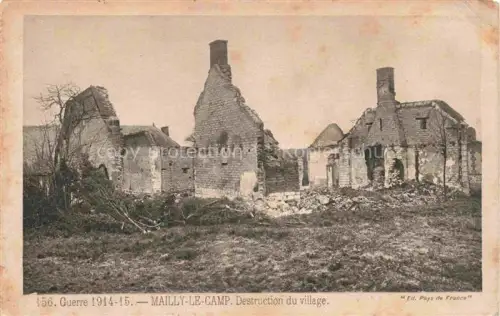 AK / Ansichtskarte Mailly-le-Camp Mailly-sur-Aube Troyes 10 Aube WK1 Destruction du village