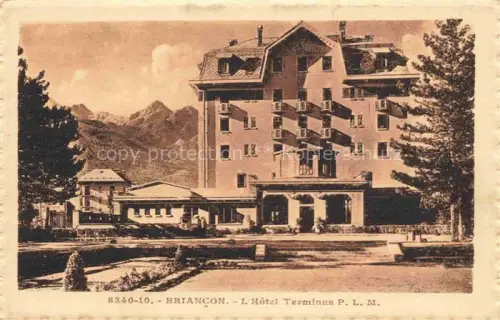 AK / Ansichtskarte Briancon 05 Hautes-Alpes Hotel Terminus PLM