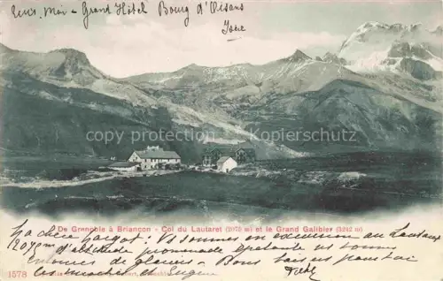 AK / Ansichtskarte Briancon 05 Hautes-Alpes De Grenoble a Briancon Col du Lautaret et le Grand Galibier