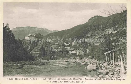 AK / Ansichtskarte Queyras-la-Monta GAP 05 Hautes-Alpes La Vallee et les Gorges du Queyras Station estivale de Chateau Queyras et le Fort