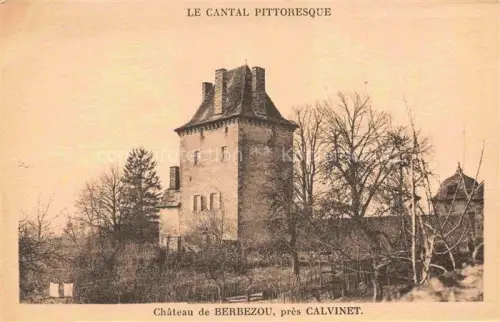 AK / Ansichtskarte Berbezou Chateau Calvinet Aurillac 15 Cantal Château