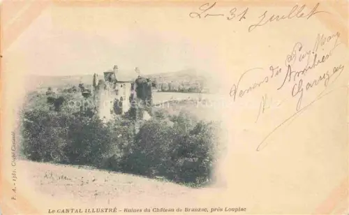 AK / Ansichtskarte Loupiac Pleaux Mauriac 15 Cantal Ruines du Château de Brauzac