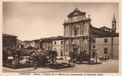 AK / Ansichtskarte FIRENZE Florence Florenz Toscana IT Piazza e Chiesa di San Marco col monumento al Generale Fanti