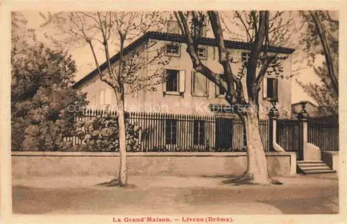AK / Ansichtskarte Livron-sur-Drome VALENCE 26 Drome La Grand' Maison