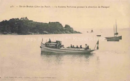 AK / Ansichtskarte Ile-de-Brehat Saint-Brieuc 22 Cotes-d Armor La Vedette Bréhaline prenant la direction de Paimpol