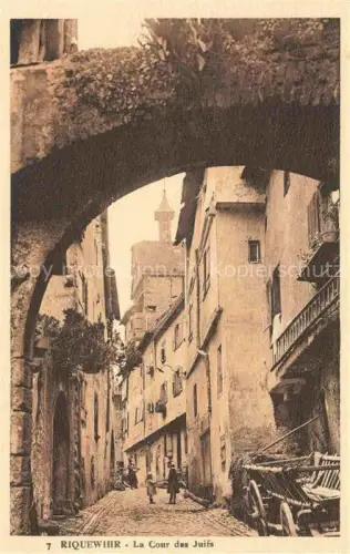 AK / Ansichtskarte Riquewihr Ribeauville 68 Haut Rhin La Cour des Juifs