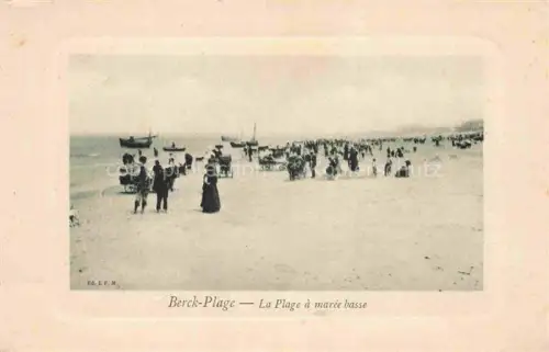 AK / Ansichtskarte BERCK-PLAGE 62 La Plage de maree basse