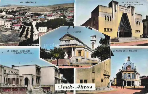 AK / Ansichtskarte Souk-Ahras Souq-Ahras Constantine Algerie Vue generale Salle des Fetes Eglise Le Groupe Scolaire La Mairie et le Theatre