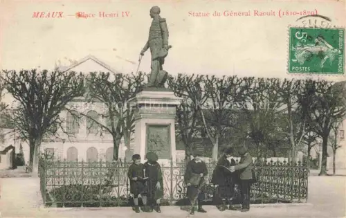 AK / Ansichtskarte MEAUX 77 Seine-et-Marne Place Henri IV Statue du Général Raoult Monument