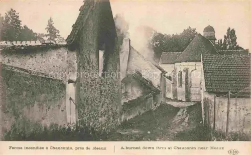 AK / Ansichtskarte Chauconin-Neufmontiers MEAUX 77 Seine-et-Marne Ferme incendiée