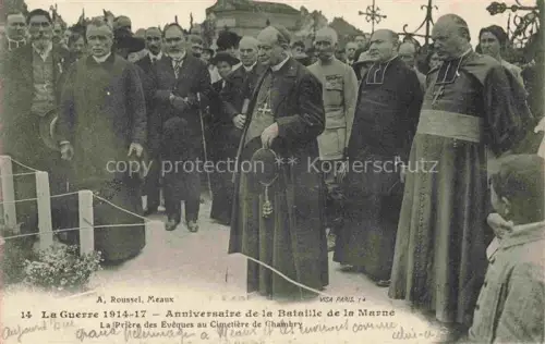 AK / Ansichtskarte Chambry MEAUX 77 Seine-et-Marne Anniversaire de la Bataille de la Marne La Prière des Evêques au Cimetière Grande Guerre 1914-17