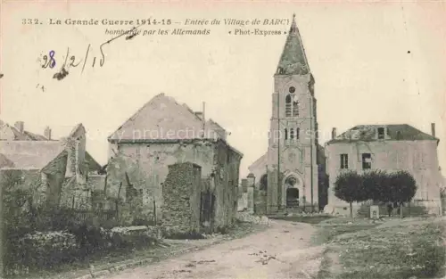 AK / Ansichtskarte Barcy MEAUX 77 Seine-et-Marne Entrée du village bombardé par les Allemands Ruines Grande Guerre Truemmer 1. Weltkrieg Feldpost