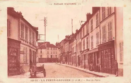 AK / Ansichtskarte La Ferte-Gaucher PROVINS 77 Seine-et-Marne Rue de Paris